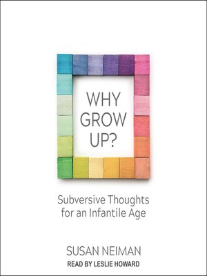 cover image of Why Grow Up?
